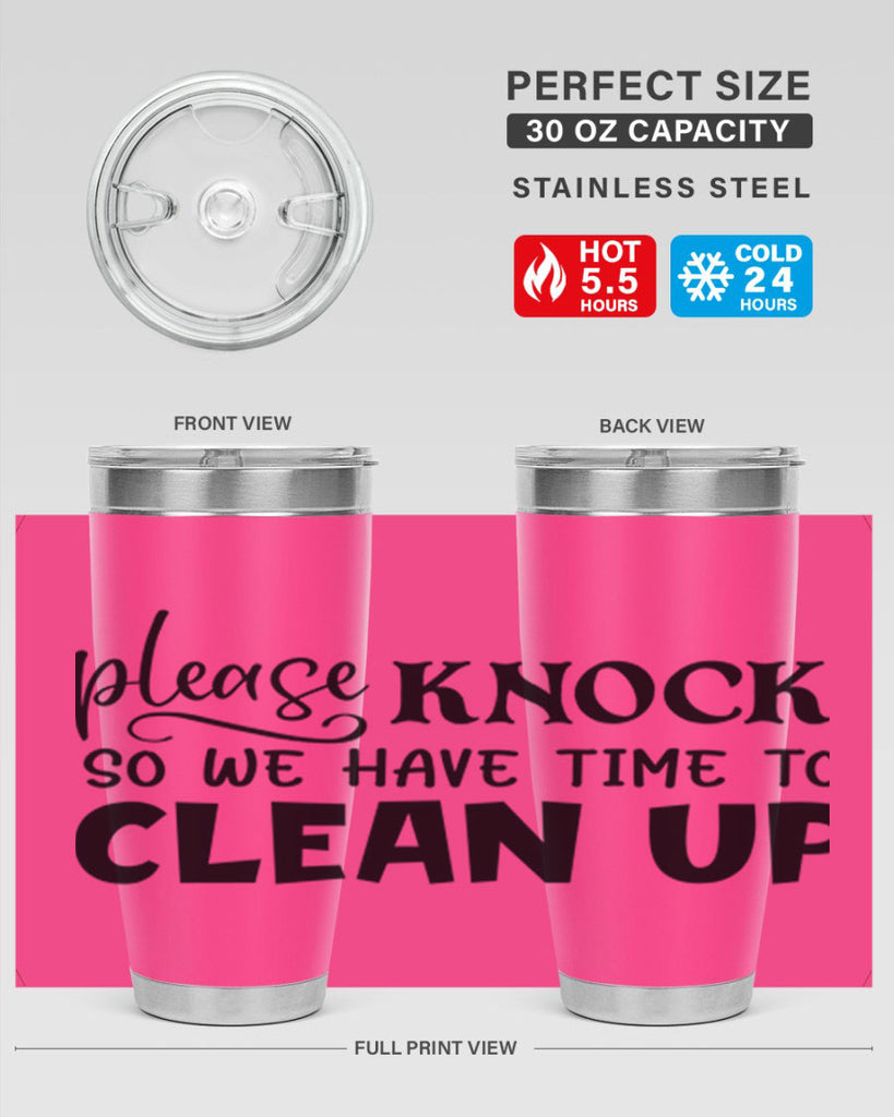 please knock so we have time to clean up 54#- home- Tumbler