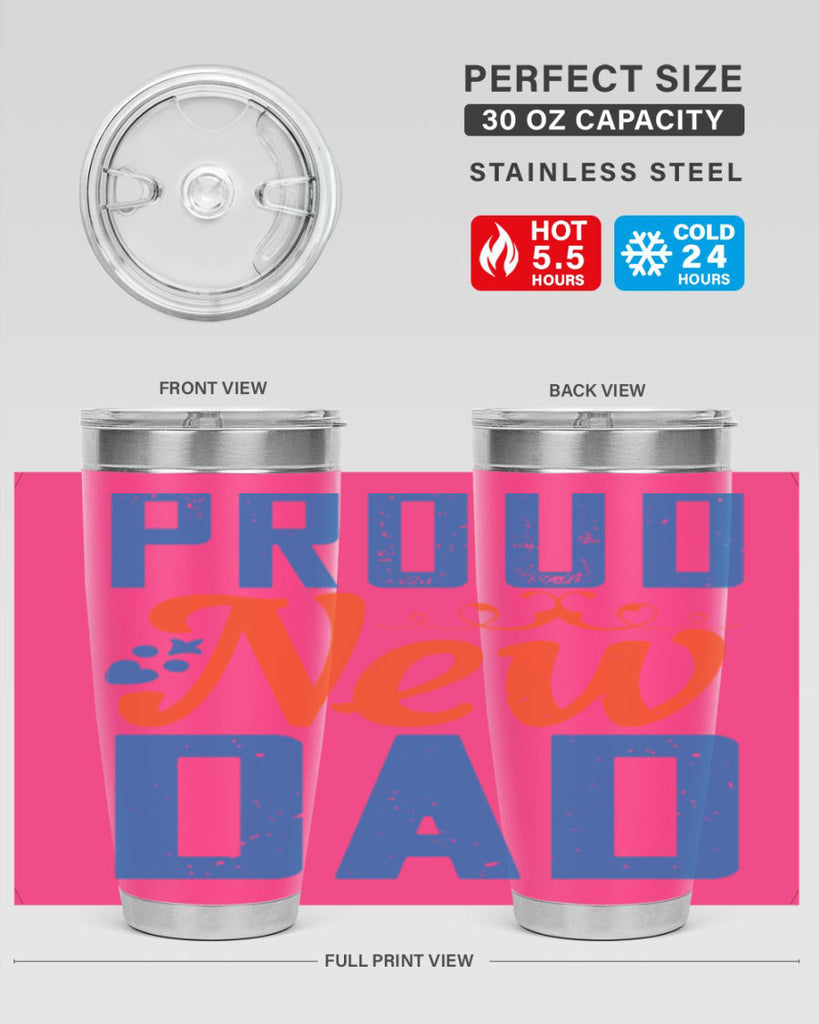 proud new dad 165#- fathers day- Tumbler