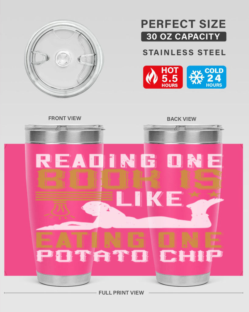 reading one book is like eating one potato chip 15#- reading- Tumbler