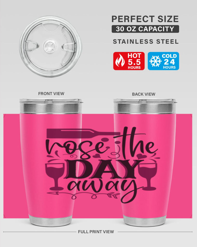 rose the day away 174#- wine- Tumbler