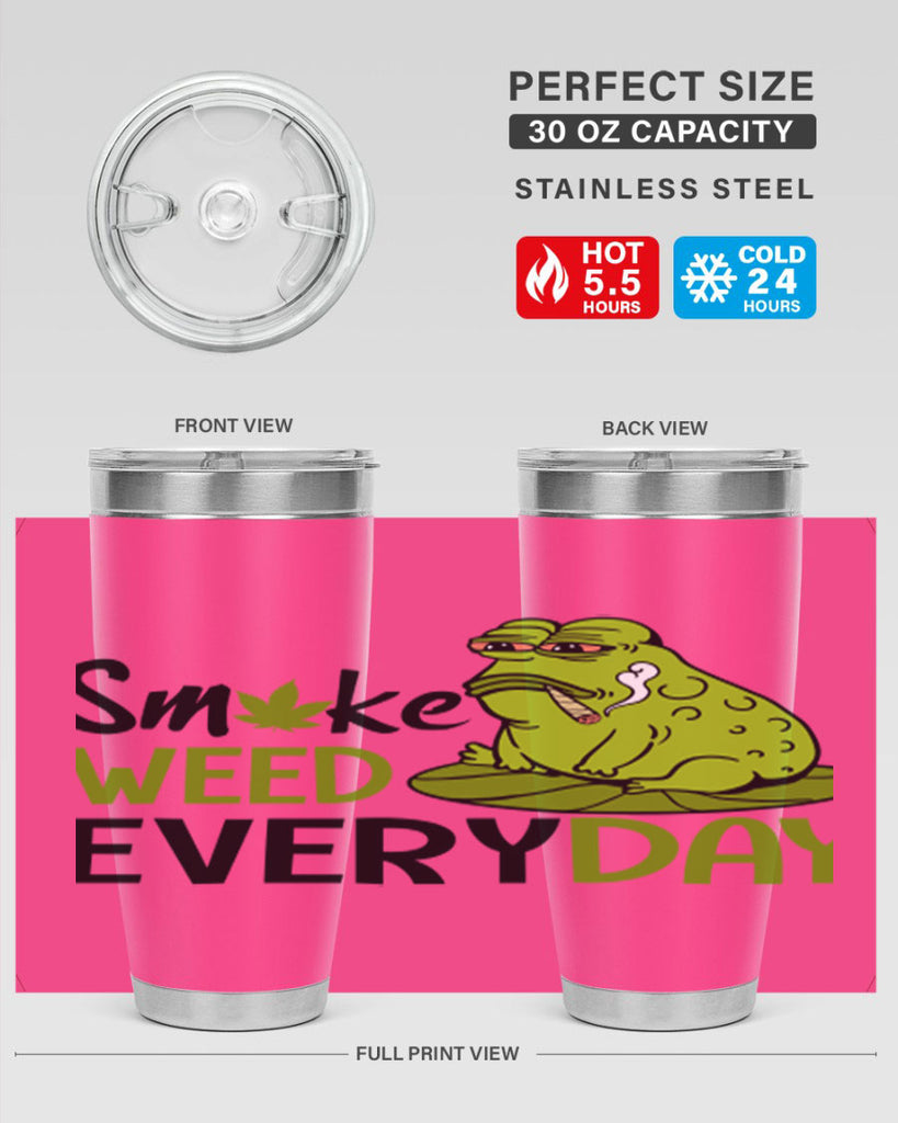 smoke weed everyday 243#- marijuana- Tumbler