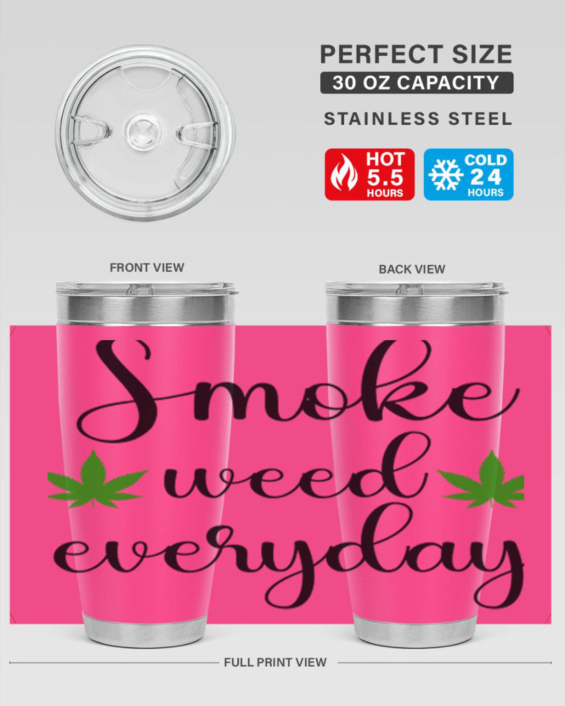 smoke weed everyday a 242#- marijuana- Tumbler