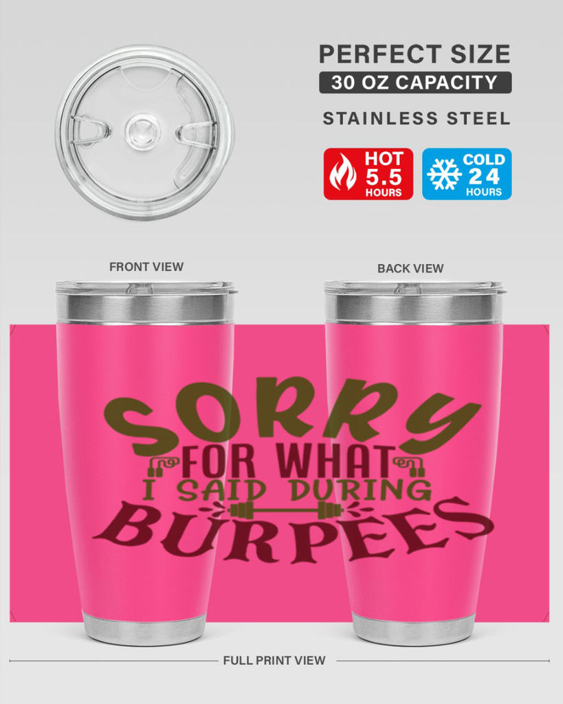 sorry for what i said during burpees 16#- gym- Tumbler