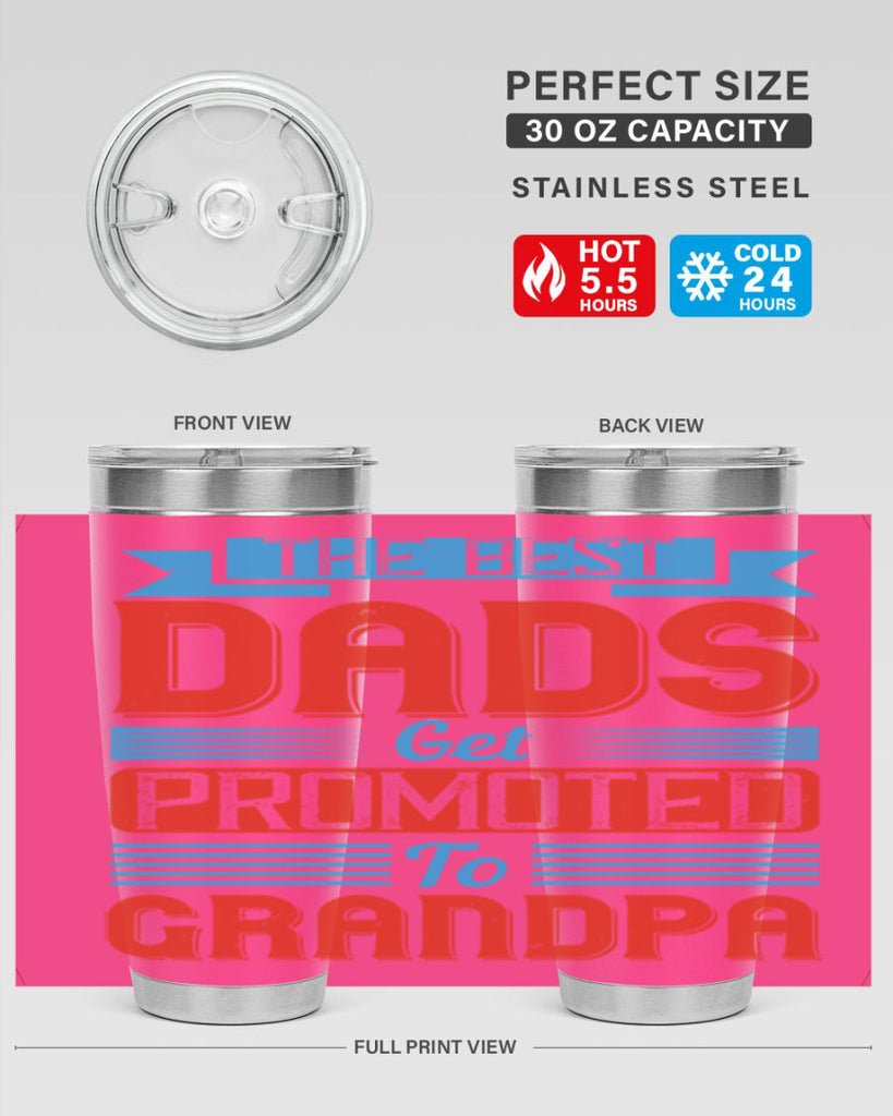 the best dads get promoted to grandpa 175#- fathers day- Tumbler