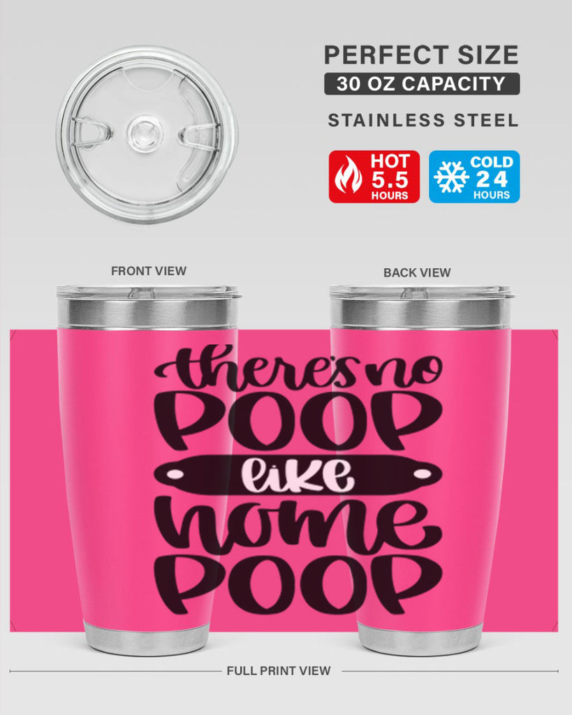 there is no poop like home poop 11#- bathroom- Tumbler