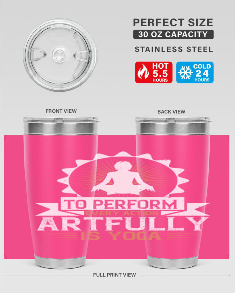 to perform every action artfully is yoga 44#- yoga- Tumbler