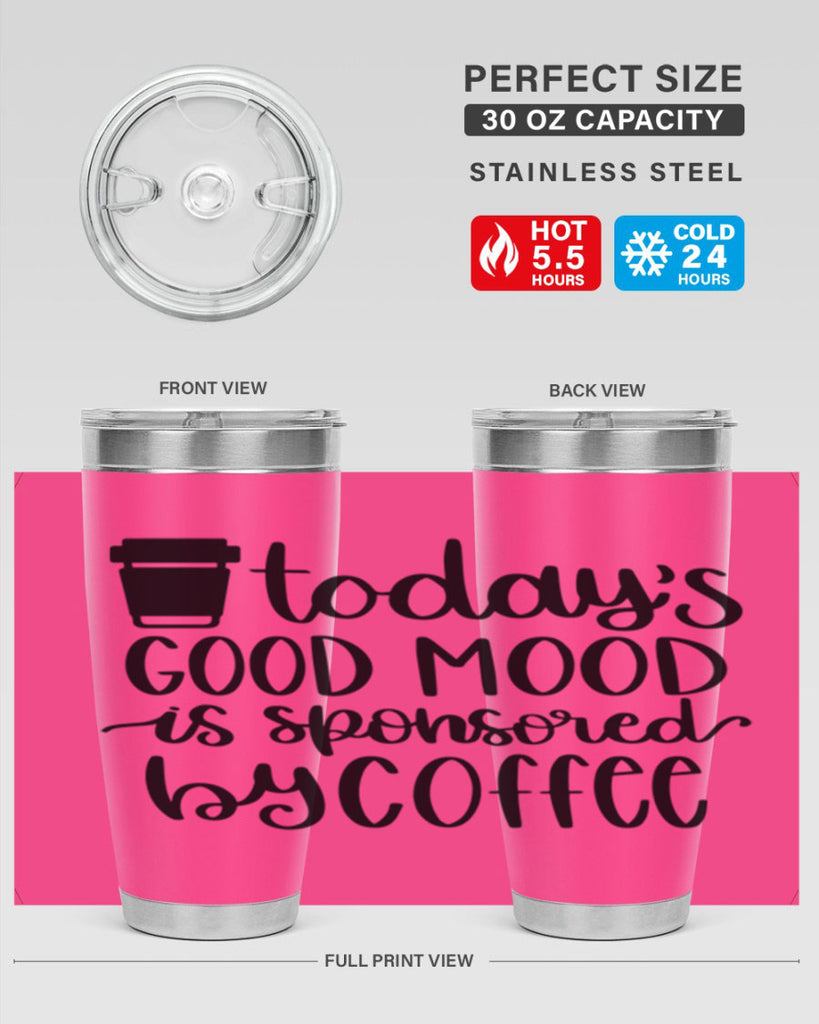 todays good mood is 12#- coffee- Tumbler