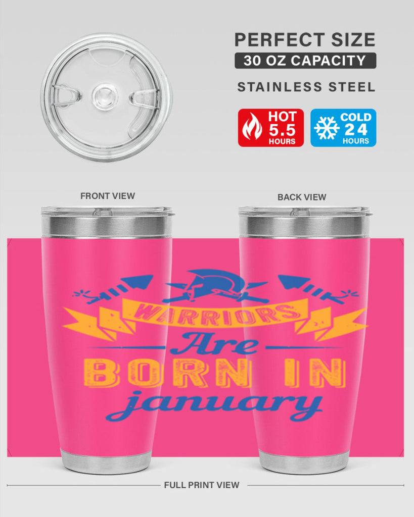 warriors are born in January Style 16#- birthday- tumbler