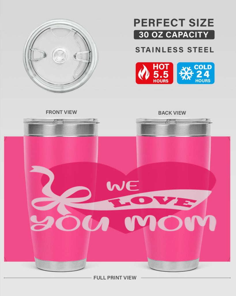 we love you mom 26#- mom- Tumbler