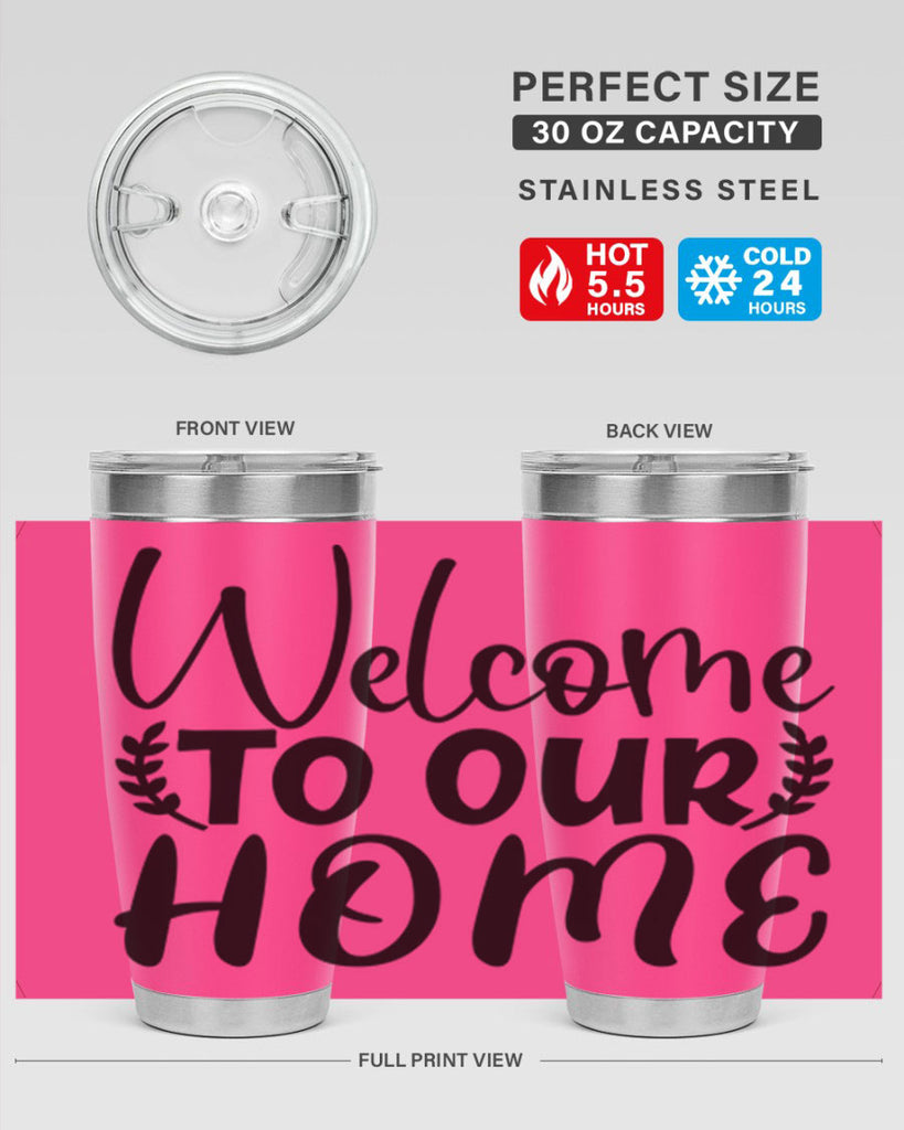 welcome to our home 45#- home- Tumbler