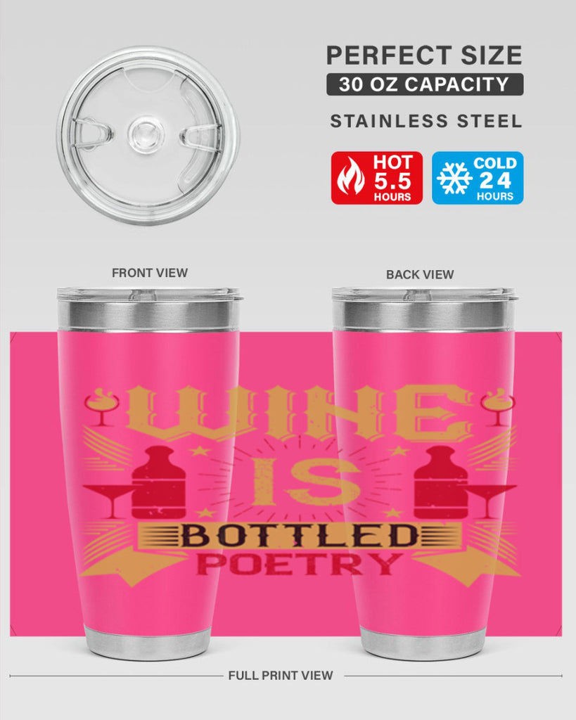 wine is bottled poetry 18#- drinking- Tumbler