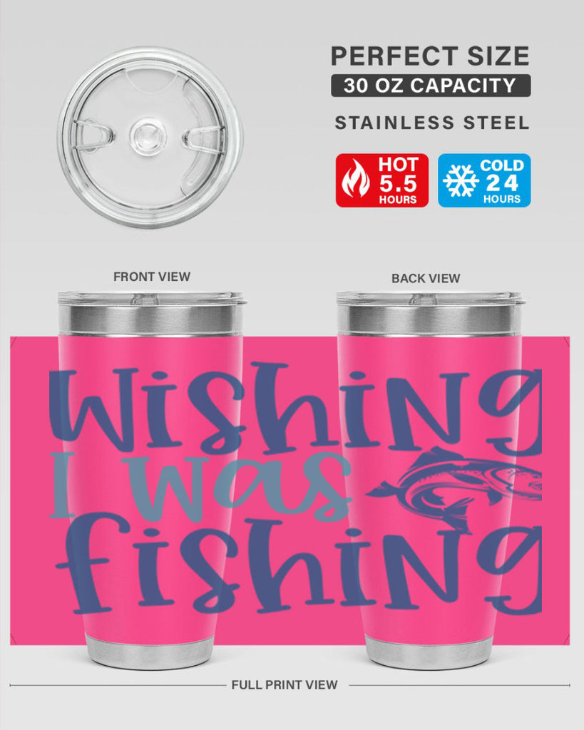 wishing i was fishing 191#- fishing- Tumbler