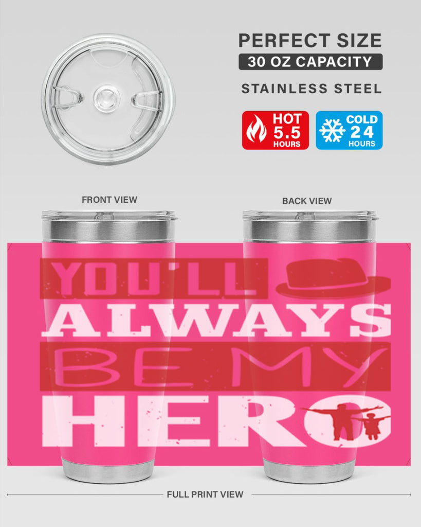 you’ll always be my hero 130#- fathers day- Tumbler