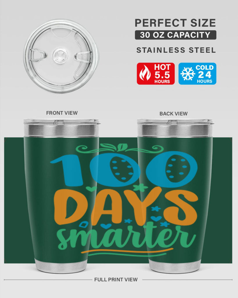 100 days smarter 22#- 100 days of school- Tumbler