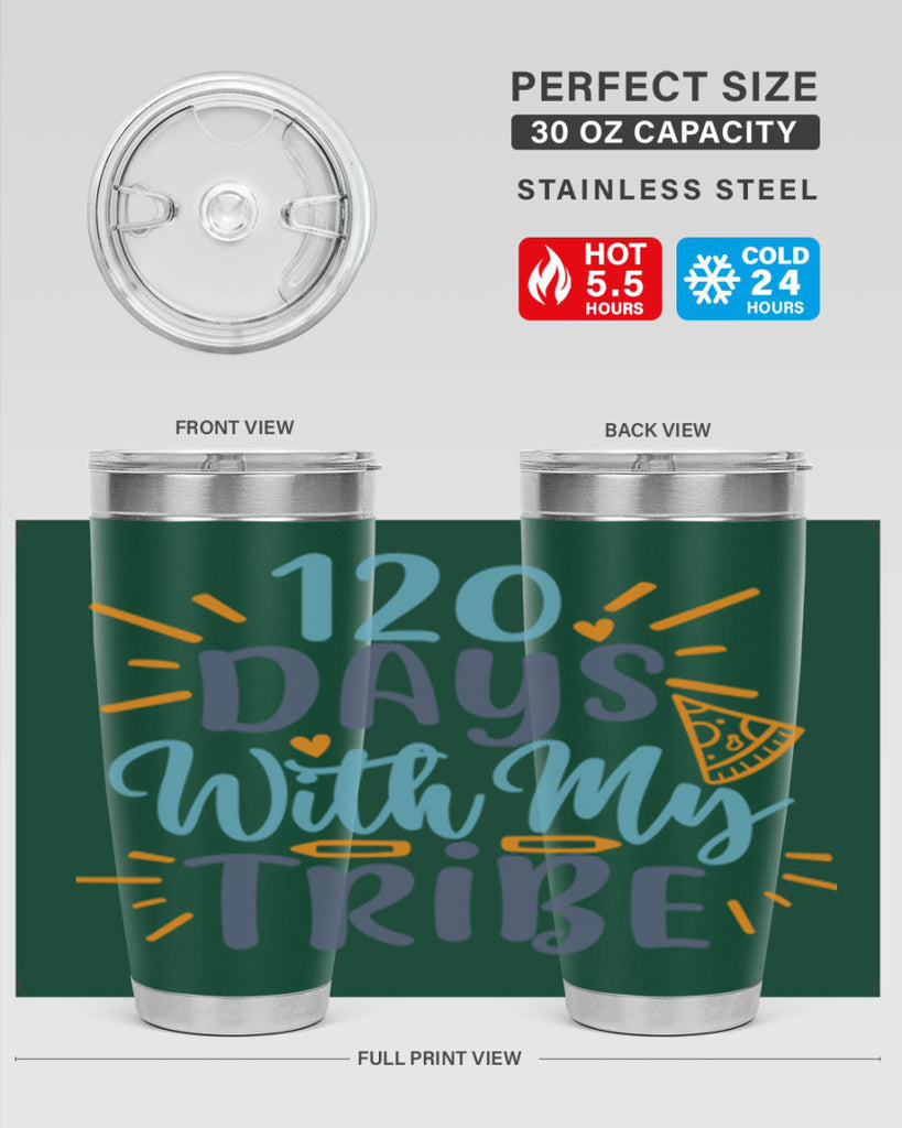 120 days with my tribee 8#- 100 days of school- Tumbler