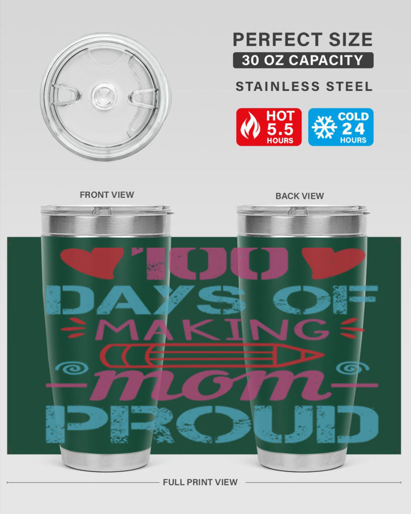 3 days of making mom proud 43#- 100 days of school- Tumbler