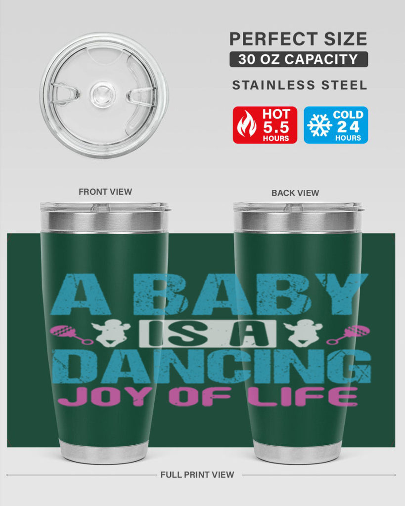 A baby is a dancing joy of life Style 179#- baby- tumbler