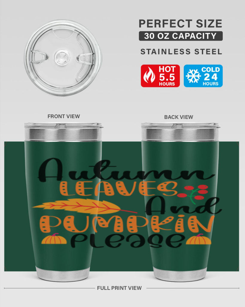 Autumn Leaves And Pumpkin Please 26#- fall- Tumbler