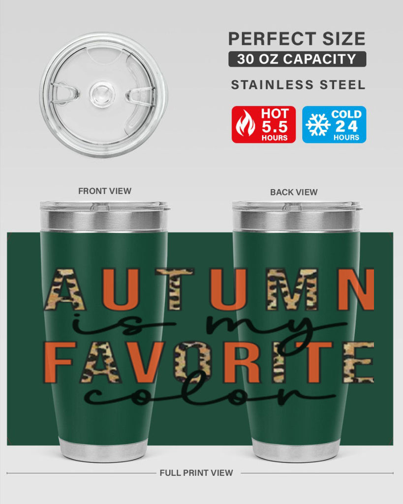 Autumn is My Favorite Color 22#- fall- Tumbler