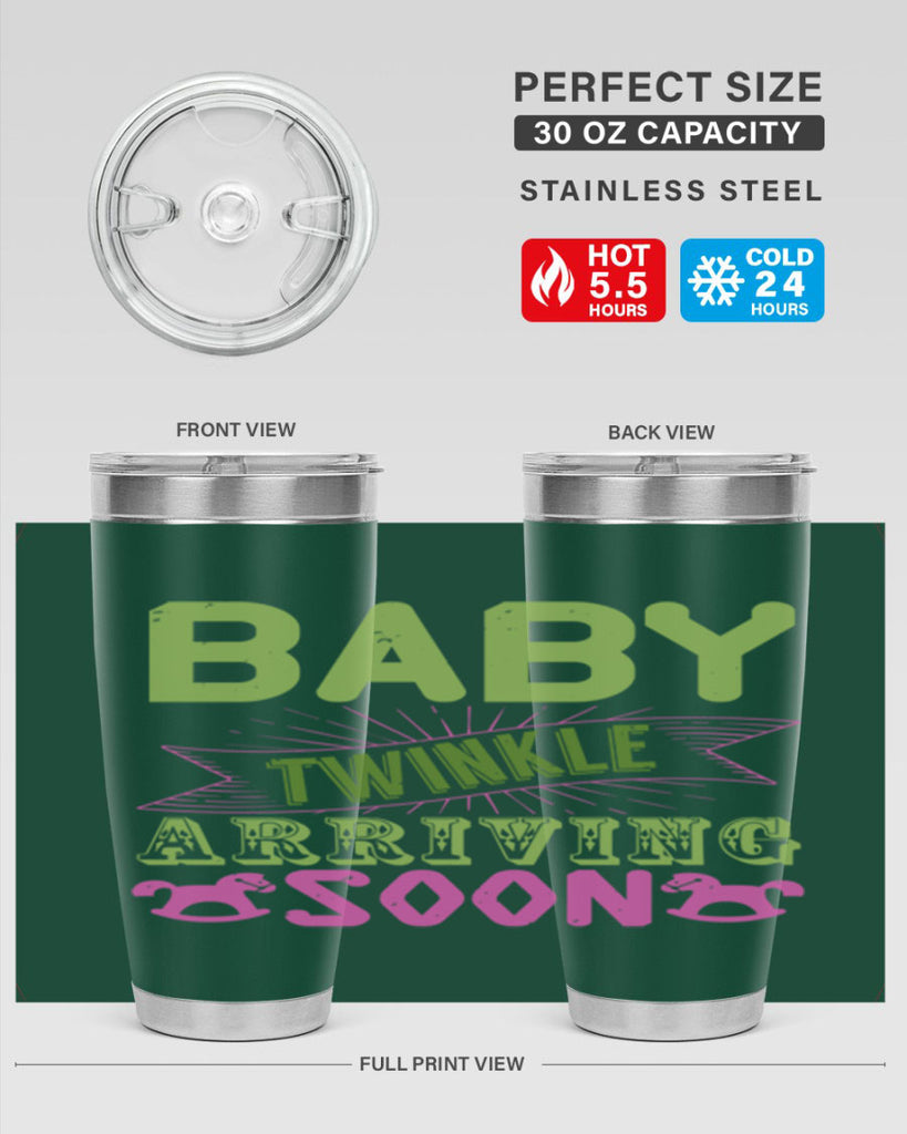 Baby Twinkle arriving soon Style 293#- baby- tumbler