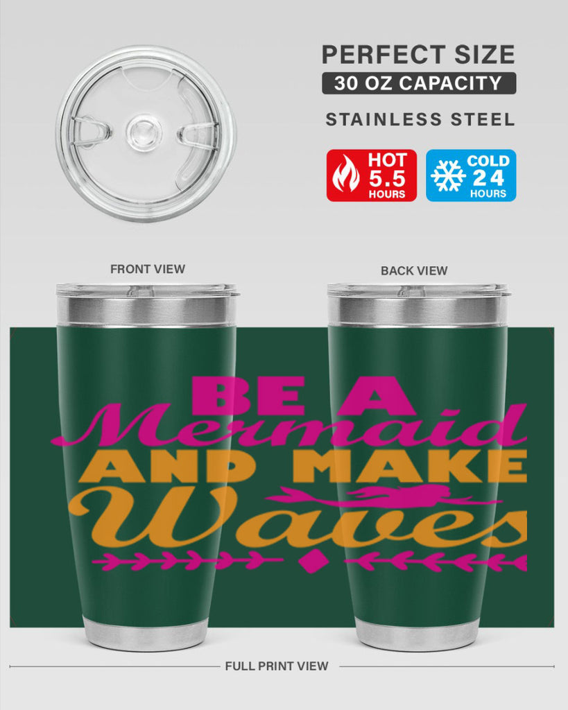 Be A Mermaid And Make Waves 49#- mermaid- Tumbler