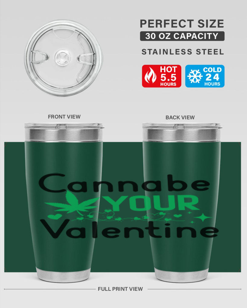 Cannabe Your Valentine 33#- marijuana- Tumbler