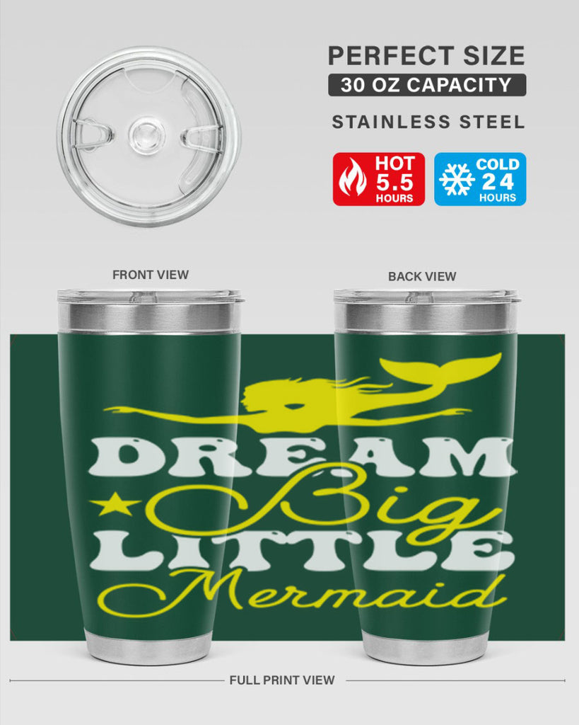 Dream Big Little Mermaid 116#- mermaid- Tumbler