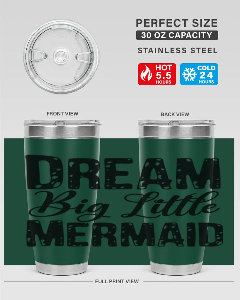 Dream Big Little Mermaid 134#- mermaid- Tumbler