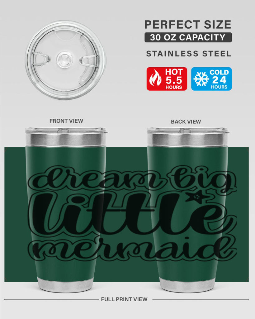 Dream big little mermaid 130#- mermaid- Tumbler