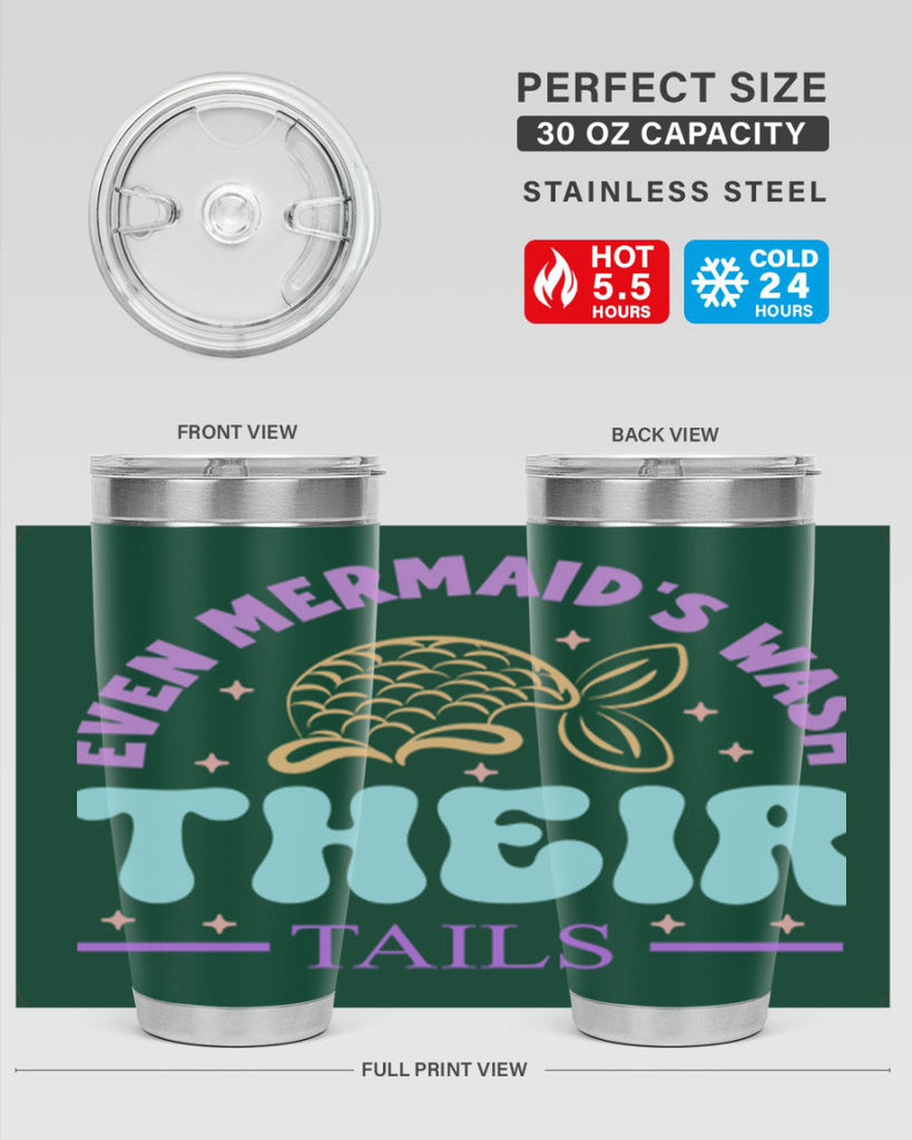 Even Mermaids Wash their Tails 162#- mermaid- Tumbler