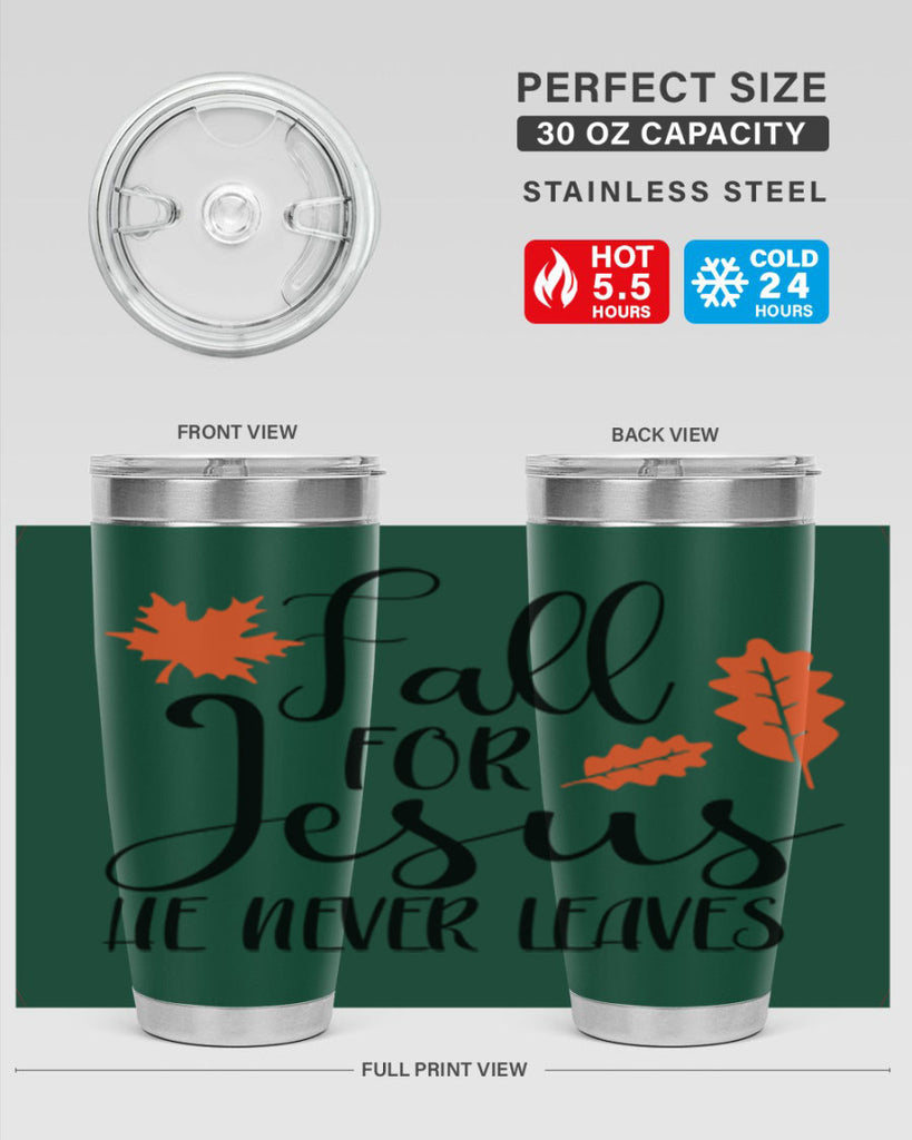 Fall For Jesus He Never Leaves 101#- fall- Tumbler