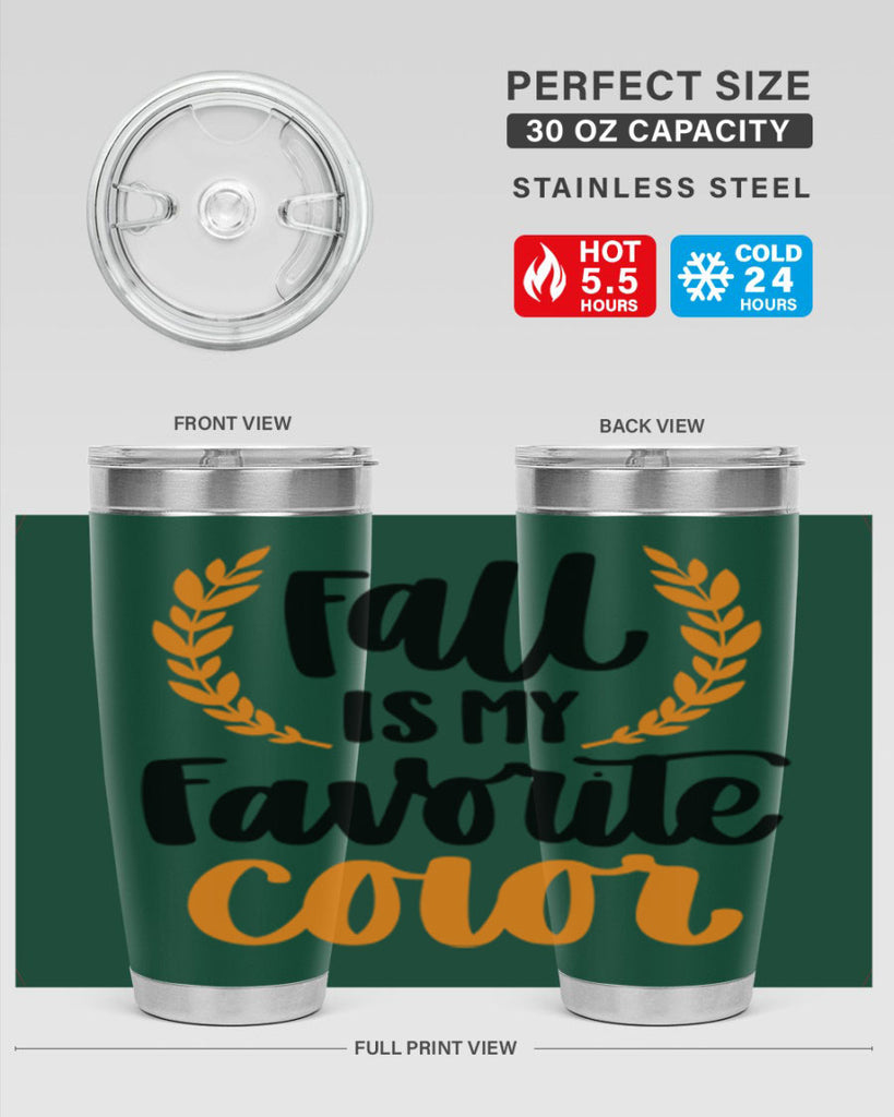 Fall Is My Favorite Color 486#- fall- Tumbler