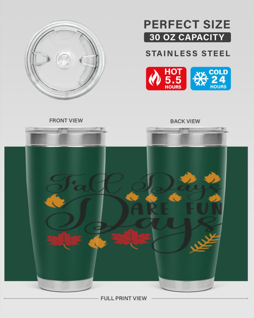 Falldaysarefundays 148#- fall- Tumbler