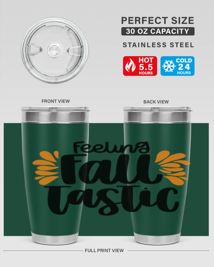 Feeling Fall Tastic 488#- fall- Tumbler