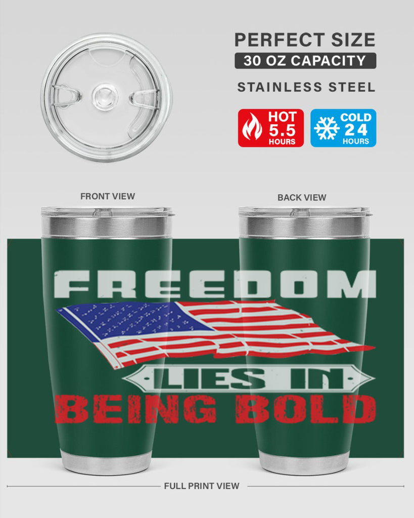 Freedom lies in being bold Style 10#- Fourt Of July- Tumbler