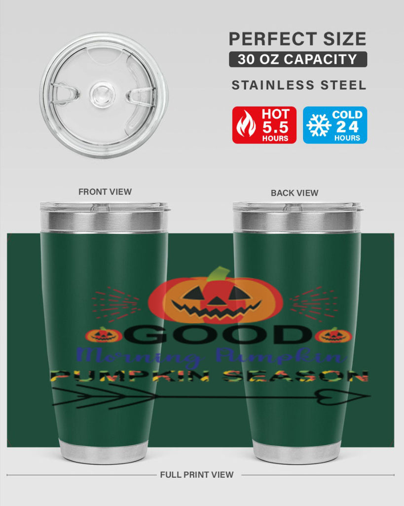 Goodmorningpumpkinpumpkinseason 210#- fall- Tumbler