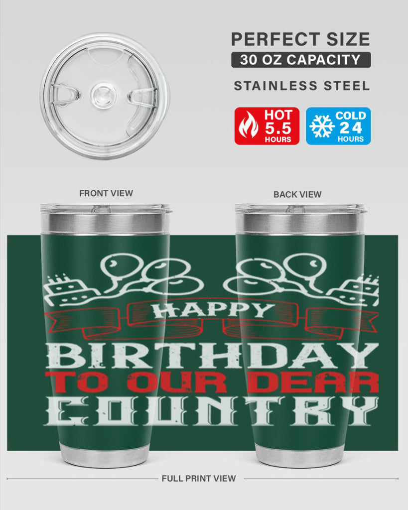 Happy birthday to our dear country Style 102#- Fourt Of July- Tumbler