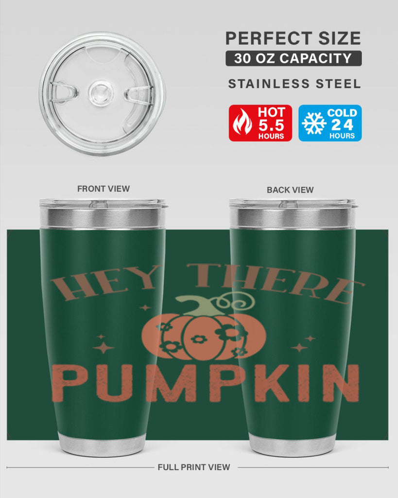 Hey There Pumpkin 310#- fall- Tumbler