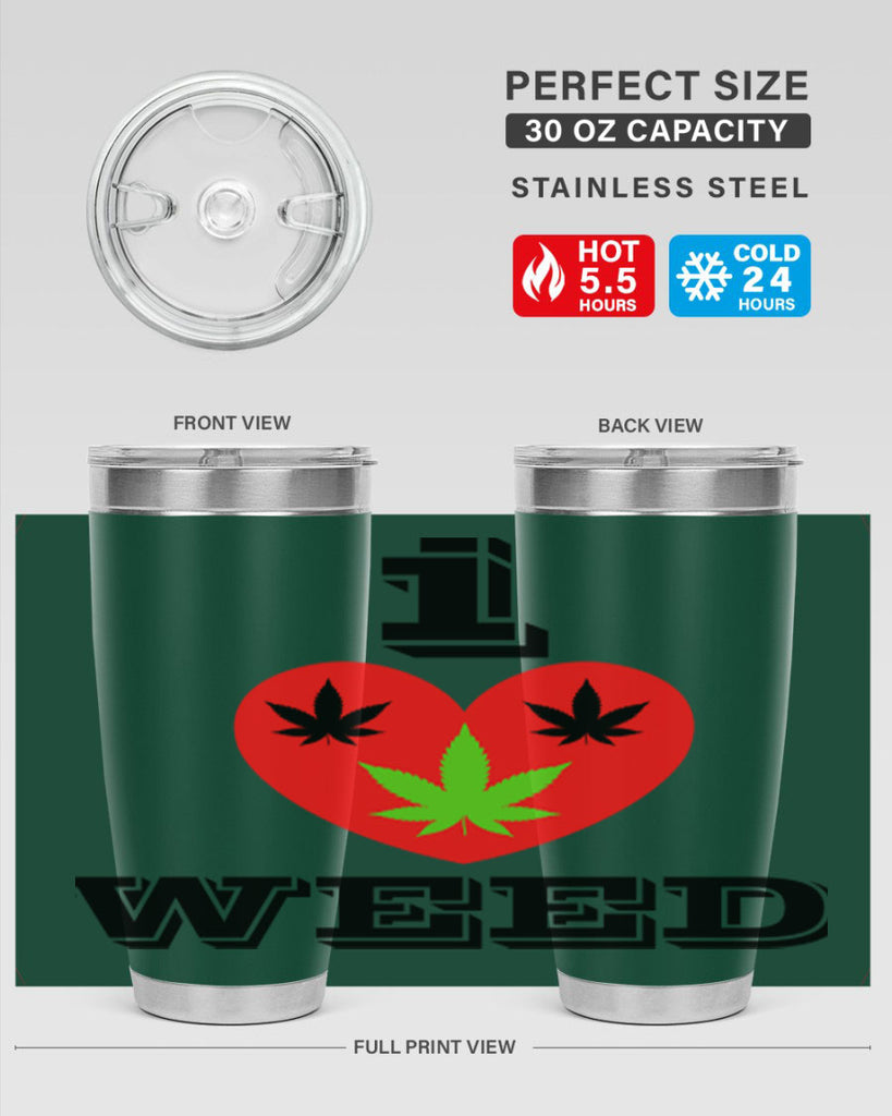 I love weed 128#- marijuana- Tumbler