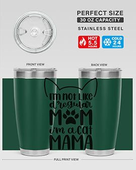 Im Not Like A Regular Mom Style 95#- cat- Tumbler