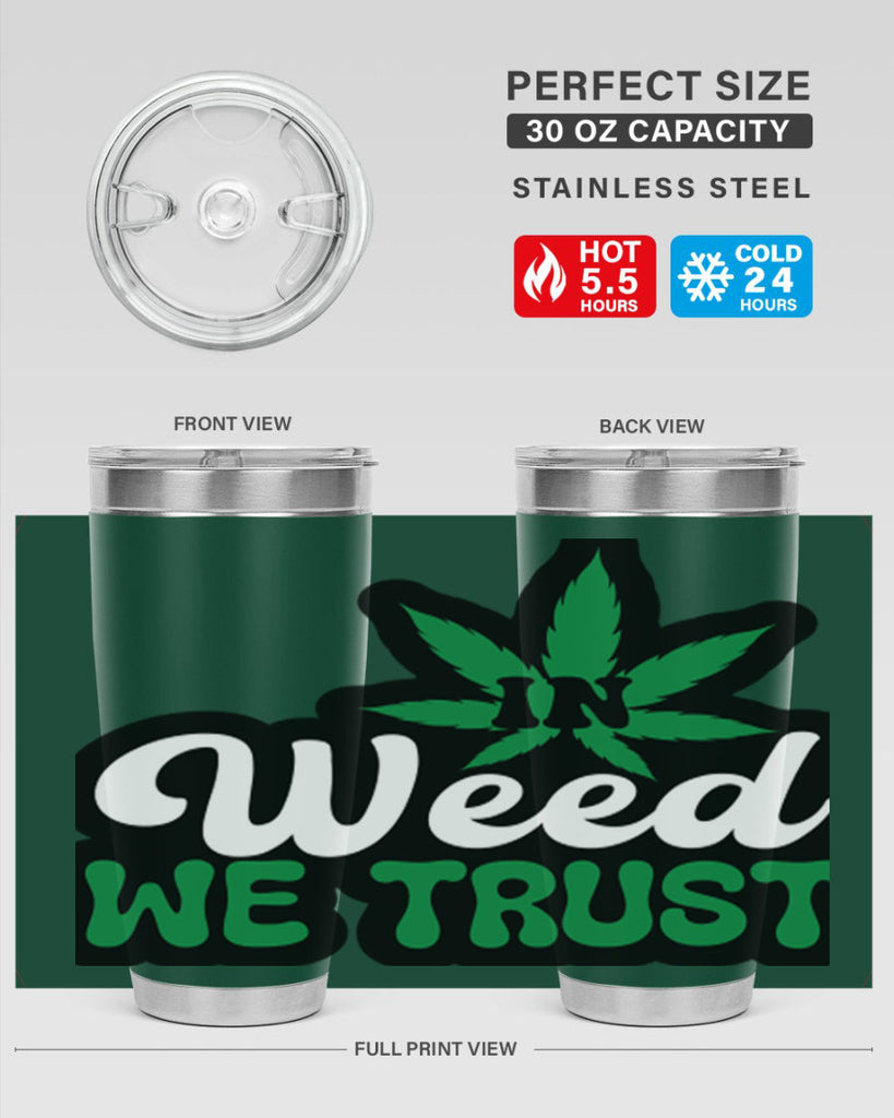 In weed we trust 148#- marijuana- Tumbler