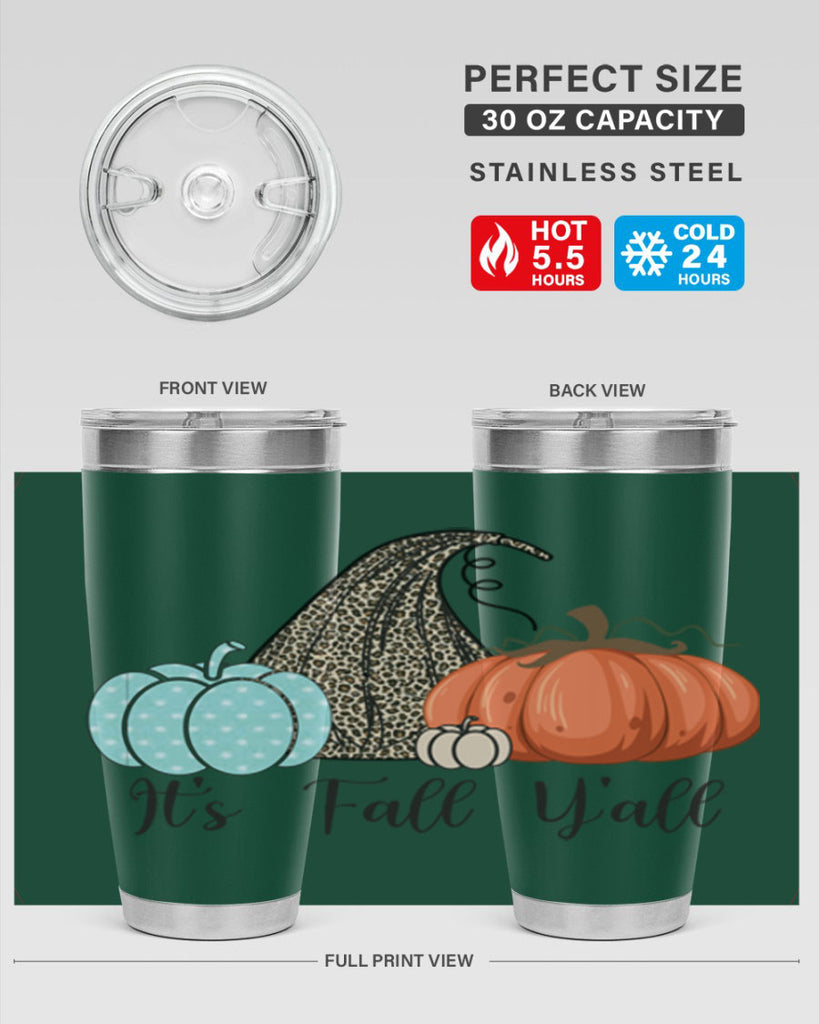It s Fall Y all Pumpkin 363#- fall- Tumbler