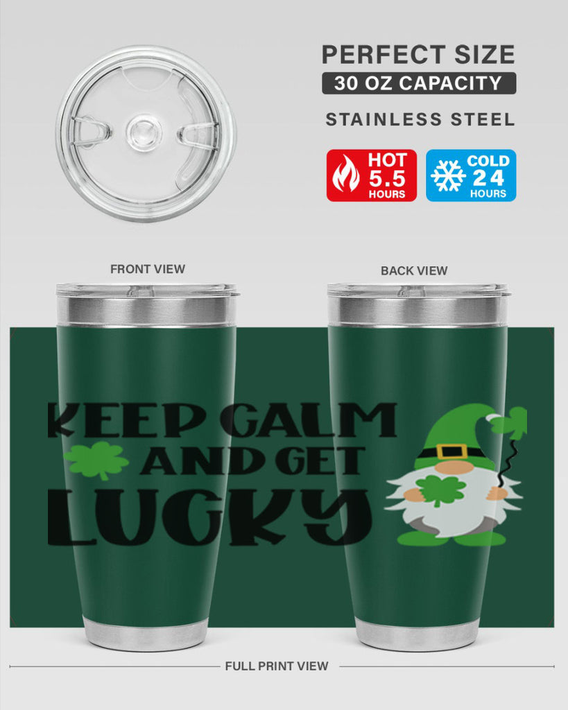 Keep Calm And Get Lucky Style 75#- St Patricks Day- Tumbler