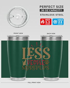 Less People More Pups Style 18#- cat- Tumbler