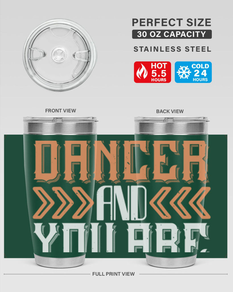 Life is the dancer and you are the dance 27#- dance- Tumbler