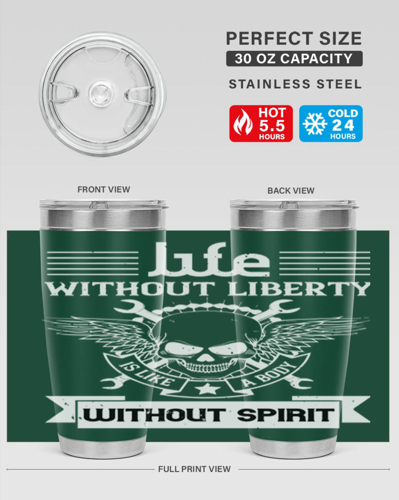 Life without liberty is like a body without spirit Style 132#- Fourt Of July- Tumbler