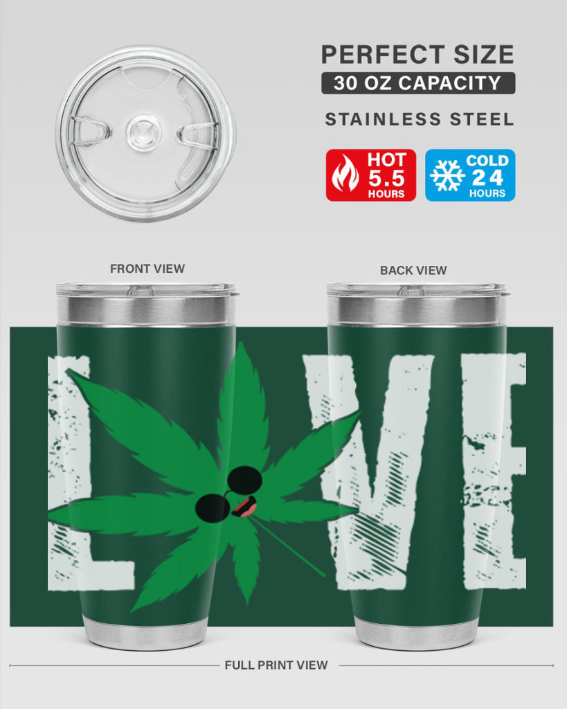 Love 195#- marijuana- Tumbler