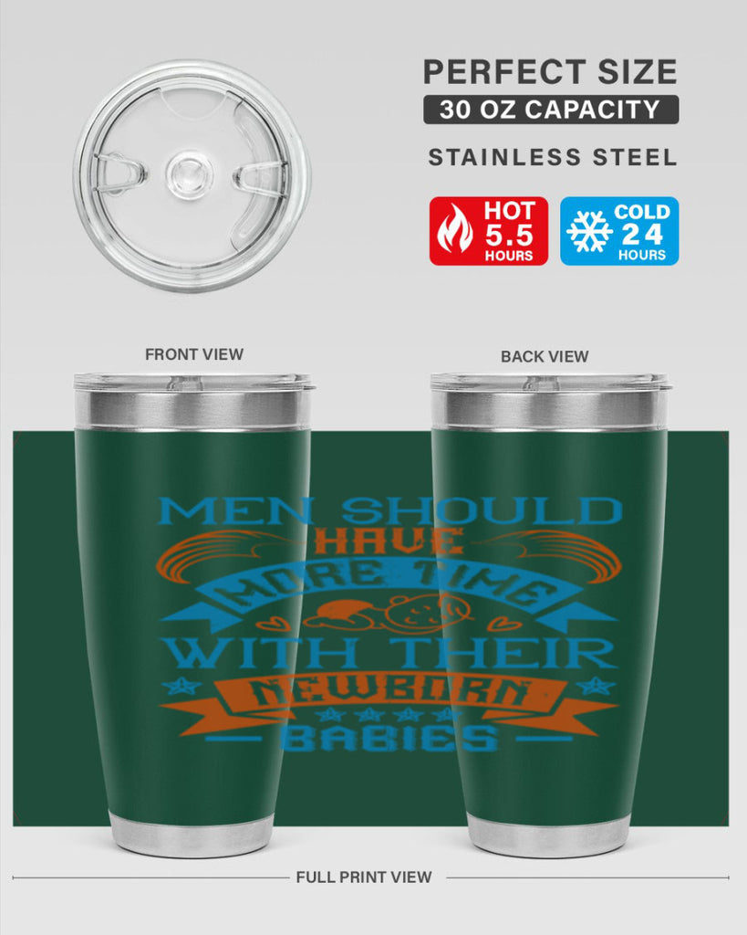 Men should have more time with their newborn babies Style 113#- baby- tumbler