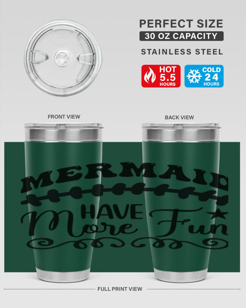 Mermaid have more fun 418#- mermaid- Tumbler