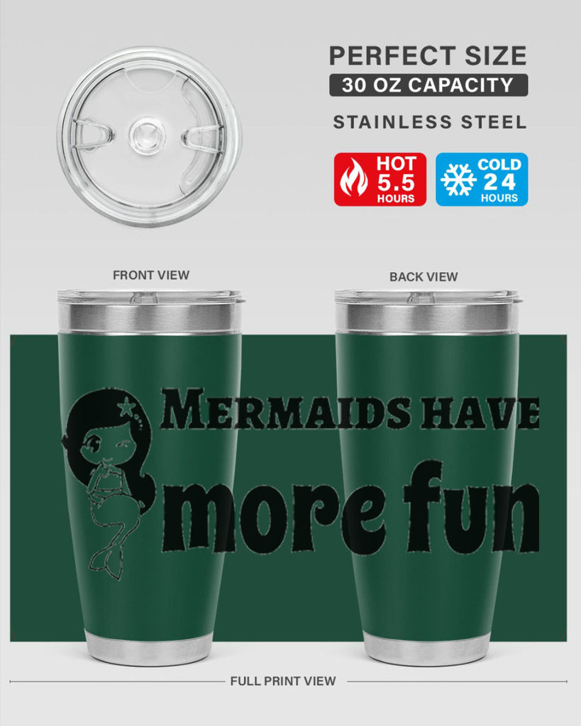 Mermaids have more fun 490#- mermaid- Tumbler